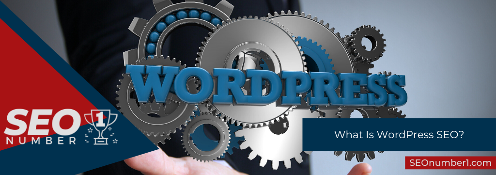 What Is WordPress SEO?