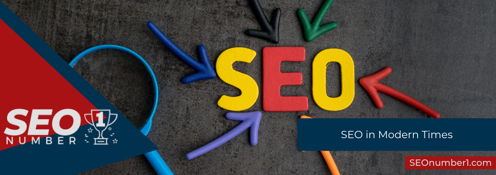 SEO in Modern Times