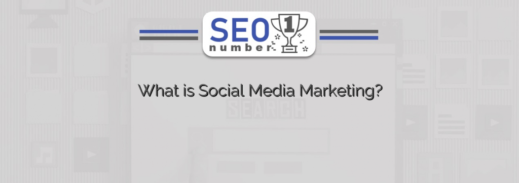 What is Social Media Marketing?