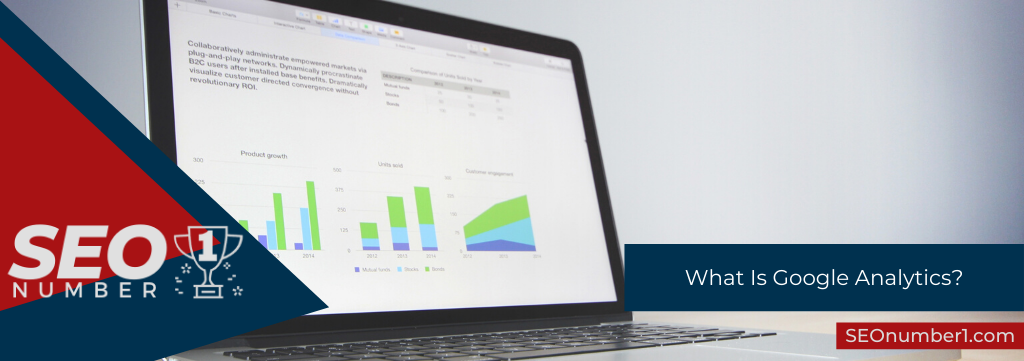 What Is Google Analytics
