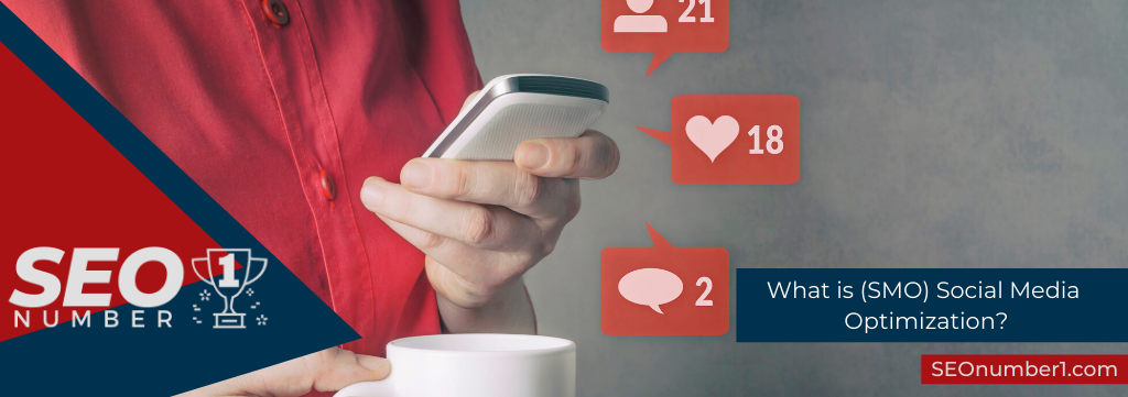 What is (SMO) Social Media Optimization?